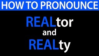 How to Pronounce Realtor and Realty  SAY IT [upl. by Almita757]