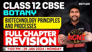 Class 12 CBSE Botany  Biotechnology Principles and Processes  Full Chapter Revision Xylem CBSE 12 [upl. by Eislrahc]