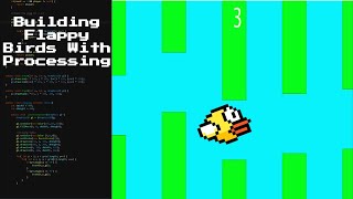 Building Flappy Birds With Processing [upl. by Jarret]