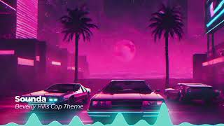 Beverly Hills Cop Axel F Synthwave Remix [upl. by Webster]