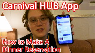 How to Make a Dinner Booking Using the Carnival App  Using Carnival HUB App to reserve table in MDR [upl. by Ennaeirrac]