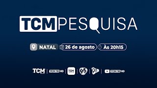 🔴 AO VIVO Eleições 2024  TCM Pesquisa Natal [upl. by Ennayelsel298]