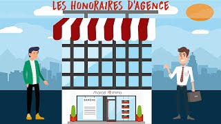 Les honoraires dagence on vous dit tout [upl. by Neih]