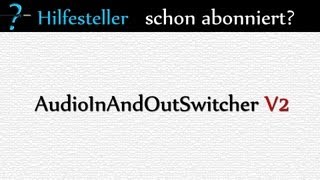 Tool Windows 7 AudioInAndOutSwitcher V2  Audiogeräte mit einem Klick ändern neue Version [upl. by Aivil]