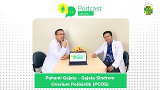 Pahami GejalaGejala Sindrom Ovarium Polikistik PCOS [upl. by Brand]