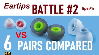 Eartips Battle 2 Kbear 07 vs AZLA Xelastec vs Whizzer ET100 vs Dunu Spinfit CP100 vs CP500 vs SR5 [upl. by Drona]