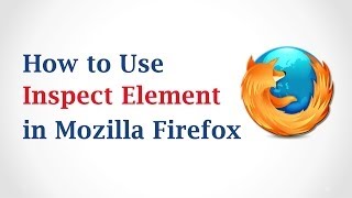 How to Use Inspect Element in Mozilla Firefox [upl. by Halika28]