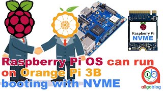 Alternative Operating System Raspberry Pi OS can run on Orange Pi 3B  booting with NVME [upl. by Uok]