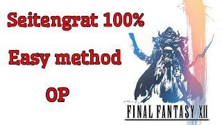 Final Fantasy XII The Zodiac Age HOW TO GET SEITENGRAT  BEST WEAPON  100 GUARANTEED [upl. by Kenti]