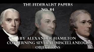 The Federalist Papers No 84 [upl. by Iam780]