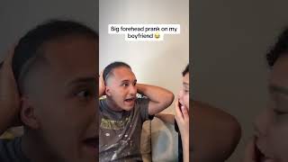 Big forehead prank on my boyfriend 😂 [upl. by Taka]