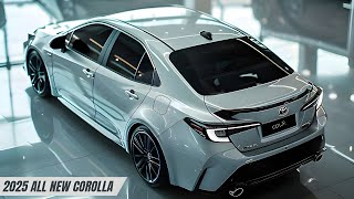 2025 All New Toyota Corolla  You Wont Believe the Upgrades [upl. by Einhorn]