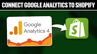 How To Connect Google Analytics To Shopify 2024 Full Tutorial [upl. by Eenal]