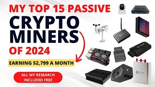 The Top 15 best Passive Crypto Miners For 2024  FREE GUIDE [upl. by Ym]