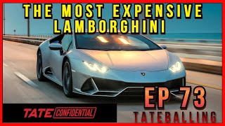 MOST EXPENSIVE LAMBORGHINI  TATE CONFIDENTIAL  EPISODE 73 [upl. by Ahsemat]