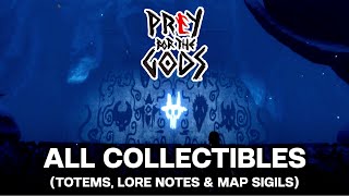 Praey For The Gods  All Collectibles Totems  Lore Notes  Map Sigils [upl. by Norab528]