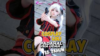 Cosplayer Ini Usianya Udah 18 Tahun Tapi Punya Tubuh Loli cosplayerpedia cosplay [upl. by Annadroj463]