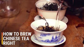 How to Brew Chinese Tea the Right Way [upl. by Xad]