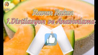 Kavun rakısı 1distilasyon ve anasonlama [upl. by Ailem393]