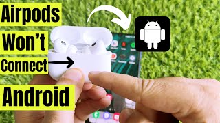 AirPods Pro Wont Connect Android amp Reset issues 2024 Fix [upl. by Yeltsew]