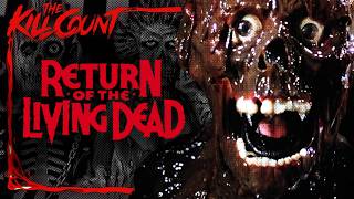 Return of the Living Dead 1985 KILL COUNT [upl. by Mathews]