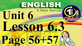 English class 7 Unit 6 page 5657 Lesson 63 English 1st paper English 1st part class 7 [upl. by Feerahs]