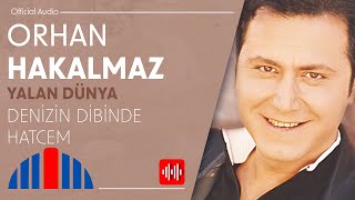 Orhan Hakalmaz  Denizin Dibinde Hatcem Official Audio [upl. by Hildegarde]