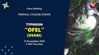 Press Briefing Typhoon OfelPH Usagi at 5 AM  November 14 2024  Thursday [upl. by Attenaej]