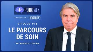 Le parcours de soin par le Pr Bruno Dubois [upl. by Tuorah462]