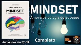 Mindset A nova psicologia do sucesso COMPLETO – Carol Dweck  audiobook em PT BR [upl. by Yenatirb]