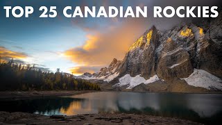 TOP 25 HIKES amp PLACES TO VISIT IN THE CANADIAN ROCKIES [upl. by Ibson815]