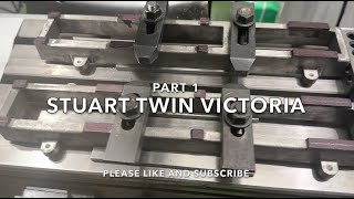 Stuart twin victoria part 1 [upl. by Spillar]