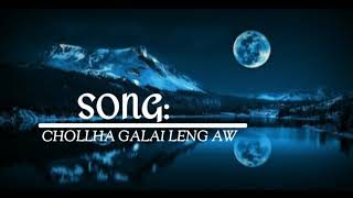 Chollha galai leng aw  thadou kuki song lyrics  janeth lhouvum [upl. by Ditter652]