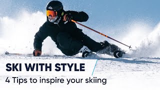 HOW TO SKI WITH STYLE  4 Tips To Inspire Your Skiing Style With Richard Amacker [upl. by Ennaoj]