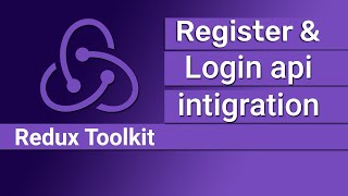 How to integrate Login and Register api using redux toolkit in reactjs [upl. by Atiekal]