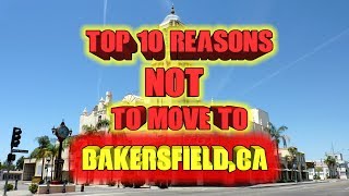 Top 10 Reasons Not To Move To Bakersfield California [upl. by Griffith]