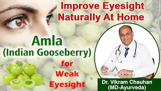 Amla for Weak Eyesight  Improve Eyesight Naturally at Home [upl. by Ys]