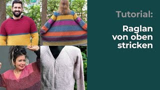 Tutorial Raglan von oben stricken [upl. by Myranda]