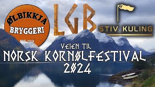 Veien til Norsk Kornølfestival 2024 med Ølbikkja Stiv Kuling og Ljøkilds Gardsbryggeri [upl. by Yenor]