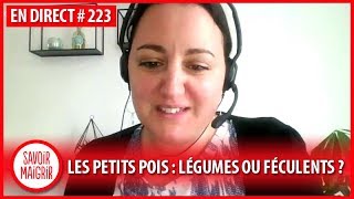 Les petits pois  légumes ou féculents  Consultation en direct Savoir Maigrir 223 [upl. by Ronni]