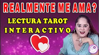 REALMENTE ME AMA TAROT INTERACTIVO AMOR [upl. by Willy]