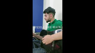 MarhamPehle bhe main guitar cover by Devansh Bhatia [upl. by Adrien664]