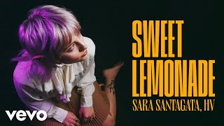 Sara Santagata amp HV  Sweet Lemonade [upl. by Hurst]