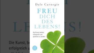 Dale Carnegie Freu dich des Lebens [upl. by Lledualc]