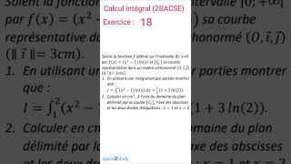 Exercice 18 Calcul intégral 2BACSE SPACE2STUDY MATHS [upl. by Unity]