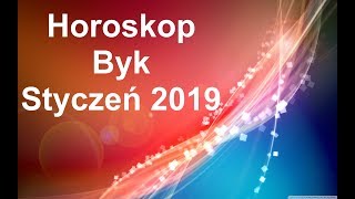 Horoskop  Byk  Styczeń 2019 [upl. by Notnek809]