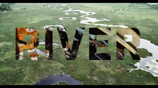 RIVER a short documentary [upl. by Nnaer]