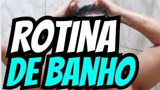 ROTINA DE BANHO [upl. by Mannos757]