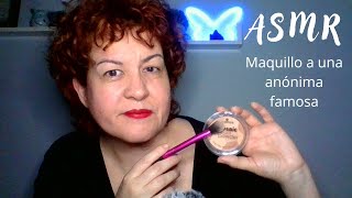 ✨ASMR MAQUILLAJE A FAMOSA ANÓNIMA para dormir [upl. by Yblehs]