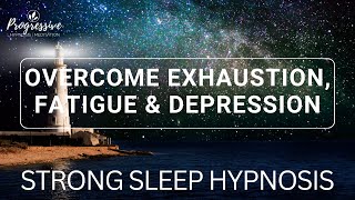 Sleep Hypnosis to Overcome Burnout Depression amp Exhaustion Very Strong Deep Restorative Sleep [upl. by Eira629]